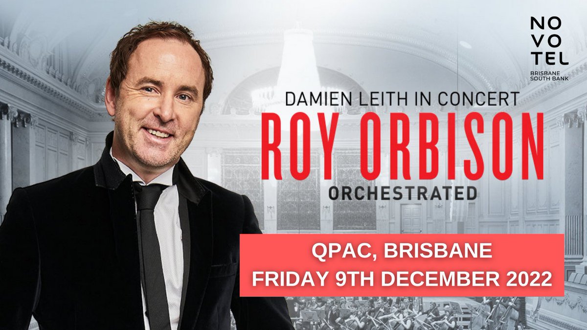 I'm so excited to perform RoyOrbison's classics with a full orchestra - it will be magic! I'm delighted to partner with @novotelbrisbane South Bank too; call them and they will look after you! qpac.com.au/event/damienle…