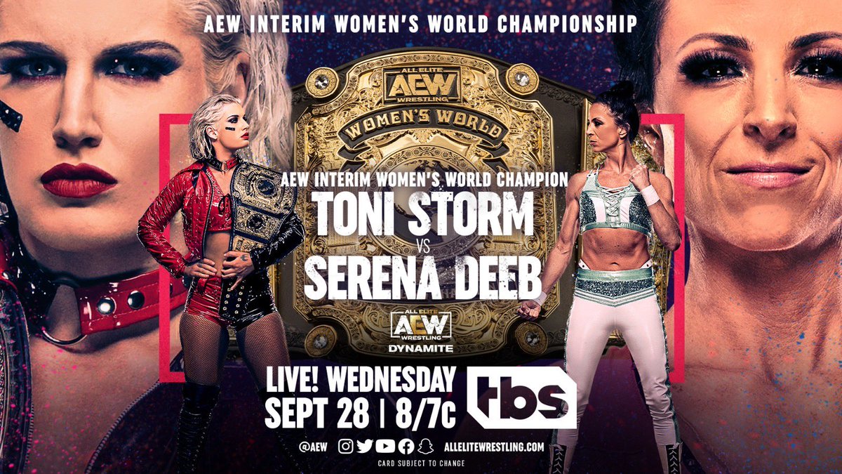 Tony Khan (@tonykhan) on Twitter photo Wednesday Night #AEWDynamite
TOMORROW in Philadelphia
<a href="/TBSNetwork/">TBS Network</a> 8pm ET/7pm CT
<a href="/AEW/">All Elite Wrestling</a> Interim Women’s World Title
Toni Storm vs <a href="/SerenaDeeb/">Serena</a>
After pinning Britt to retain at Grand Slam, Toni will defend tomorrow vs The Professor, who pinned Storm in a tag bout 2 weeks ago on TBS Wednesday Night #AEWDynamite
TOMORROW in Philadelphia
<a href="/TBSNetwork/">TBS Network</a> 8pm ET/7pm CT
<a href="/AEW/">All Elite Wrestling</a> Interim Women’s World Title
Toni Storm vs <a href="/SerenaDeeb/">Serena</a>
After pinning Britt to retain at Grand Slam, Toni will defend tomorrow vs The Professor, who pinned Storm in a tag bout 2 weeks ago on TBS