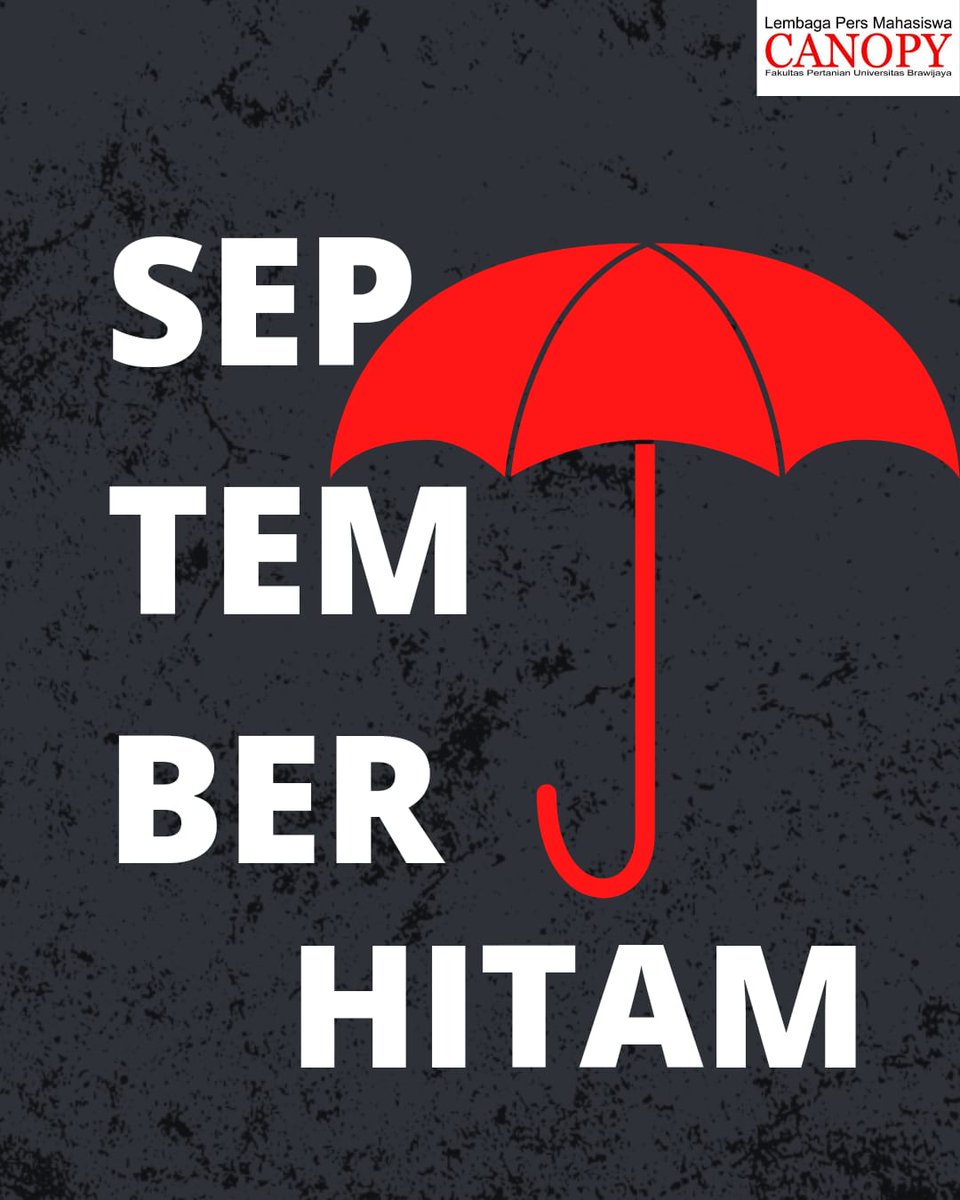 CANOPY_FPUB's tweet photo. [SEPTEMBER MASIH GELAP]

Dikenal sebagai bulan paling kelam bagi sejarah HAM Indonesia. Banyak korban berjatuhan ketika melawan, namun tak benar benar tumbang. Mulai dari peristiwa 30 September 1965 sampai pembunuhan terhadap aktivis Munir. https://t.co/YIEVJorBBY