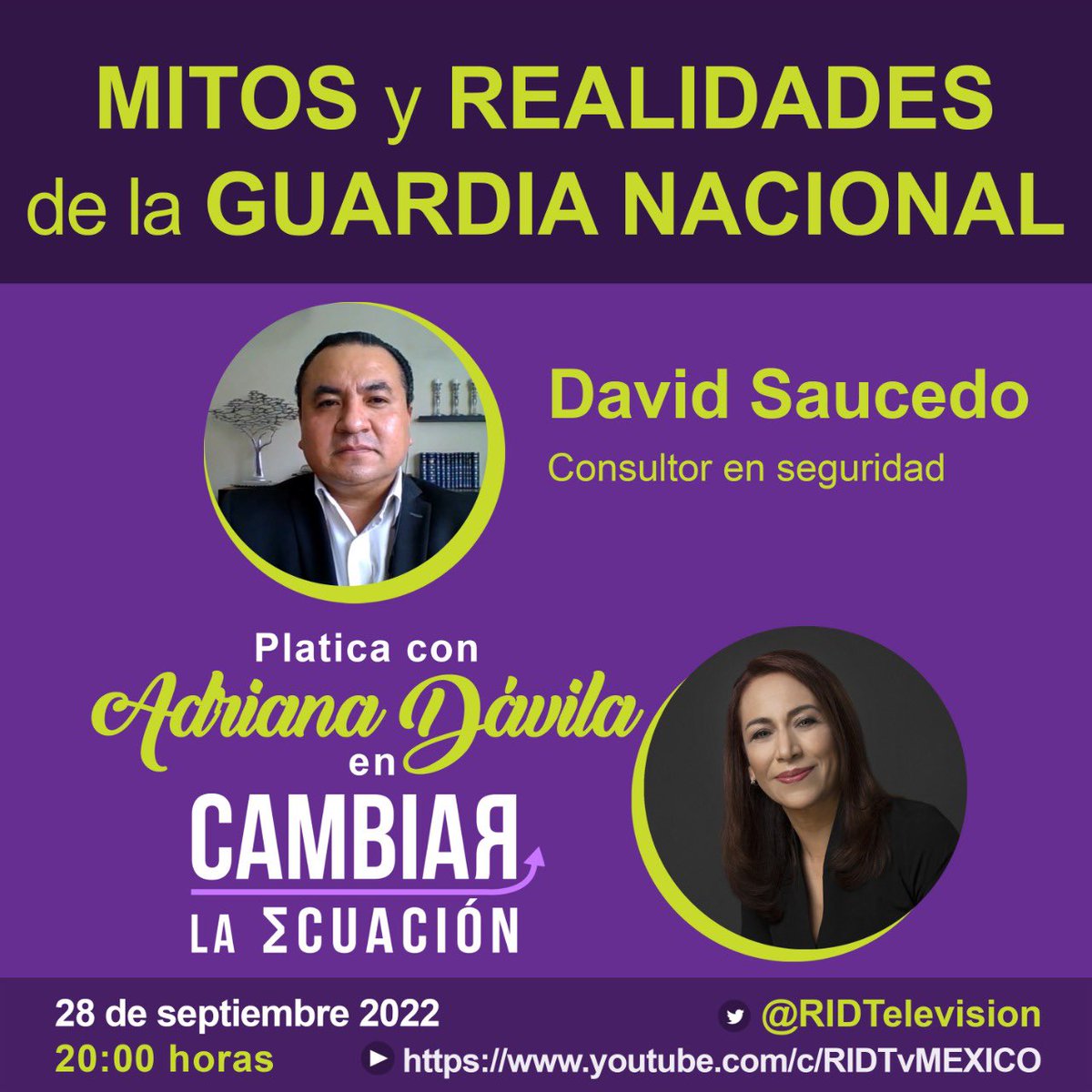 AdrianaDavilaF's tweet photo. El día de mañana, en #CambiarLaEcuación tendré el privilegio de platicar nuevamente con @David_Saucedo_. Abordaremos los mitos y realidades de la #GuardiaNacional. Acompáñenos a partir de las 20:00 horas por el canal de YouTube de @RIDTelevision ¡les esperamos! https://t.co/PaBZVosZnc