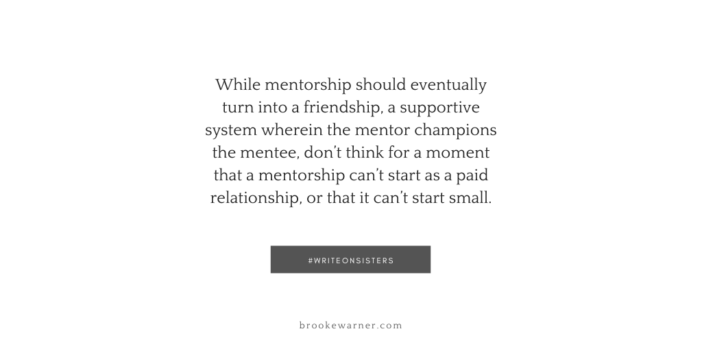 brooke_warner's tweet photo. You can plant the seed of a potential mentorship relationship by following someone on social media, commenting on their posts, and sharing their stuff. Part of getting yourself on the radar of a potential mentor is to practice acts of generosity. #WriteOnSisters https://t.co/i5g0aWFa9H