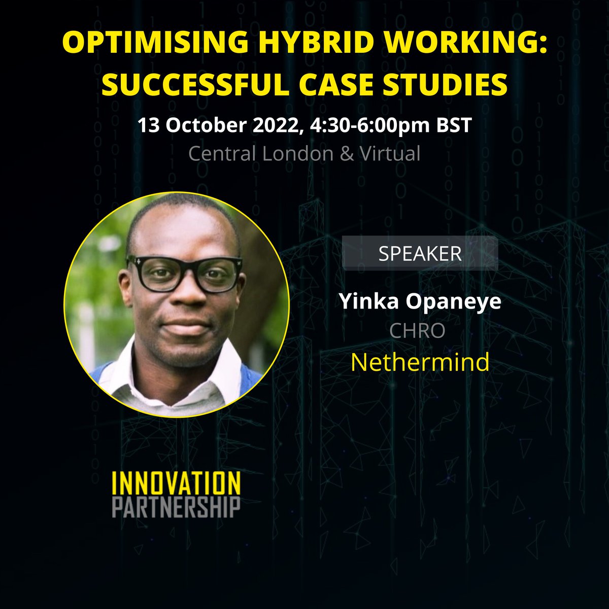 IP_innovationUK's tweet photo. We are delighted to announce that Yinka Opaneye, CHRO @ Nethermind [@nethermind], will be speaking at our next session!

👉 Book now: hello@innovationpartnership.co.uk

🔎 Learn more: https://t.co/E8ZD9AN05t

#IPprogramme2022 https://t.co/LvS5fmbXuq
