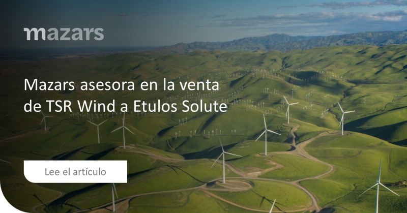 ForvisMazarsES's tweet photo. El equipo de Fusiones y Adquisiciones de #Mazars ha asesorado a los accionistas de #TSRWind en la venta de la compañía a #EtulosSolute.

Enhorabuena al equipo de Mazars y al equipo de #NORGESTION encargado del asesoramiento legal por el buen trabajo realizado durante estos meses.