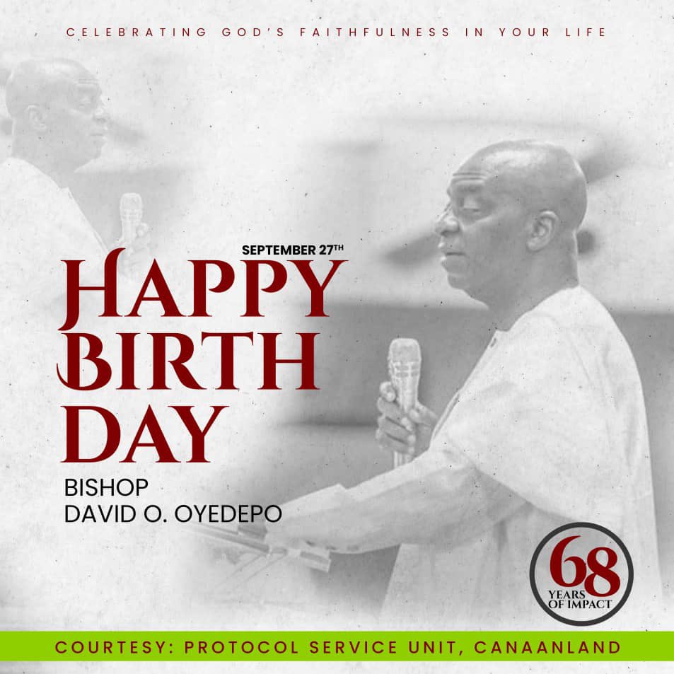 Happy birthday Bishop David Oyedepo 