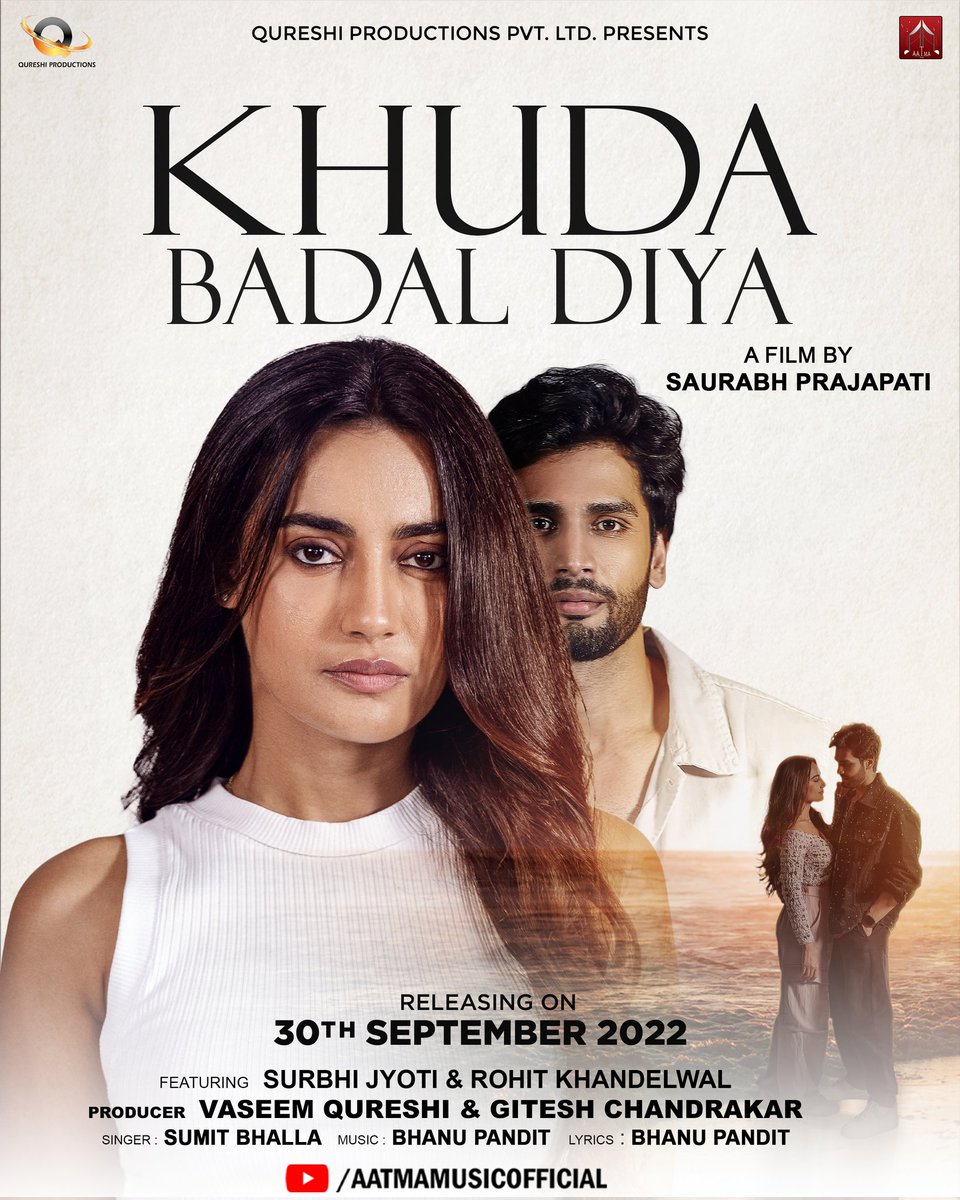 Qureshiproduct1's tweet photo. Kuch Log Ibaadat Karte hai 
Khuda Badal Badal kar

Official Video  *Khuda Badal Diya* 
Releasing on 30th September! 

Featuring- 
@SurbhiJtweets
@Rohitkhandel_

Subscribe now - https://t.co/Gs8ovKQMfh

#surbhijyoti #rohitkhandelwal #newsong https://t.co/Pl9UPqVou3