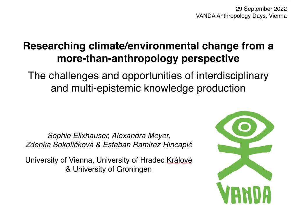 Tomorrow ⁦<a href="/VANDA_Conf/">Vienna Anthropology Days</a>⁩! We will discuss 7 papers where anthropologists and geographers share experience from working in #interdisciplinary teams on #climatechange and #environmentalchange. Thrilled!