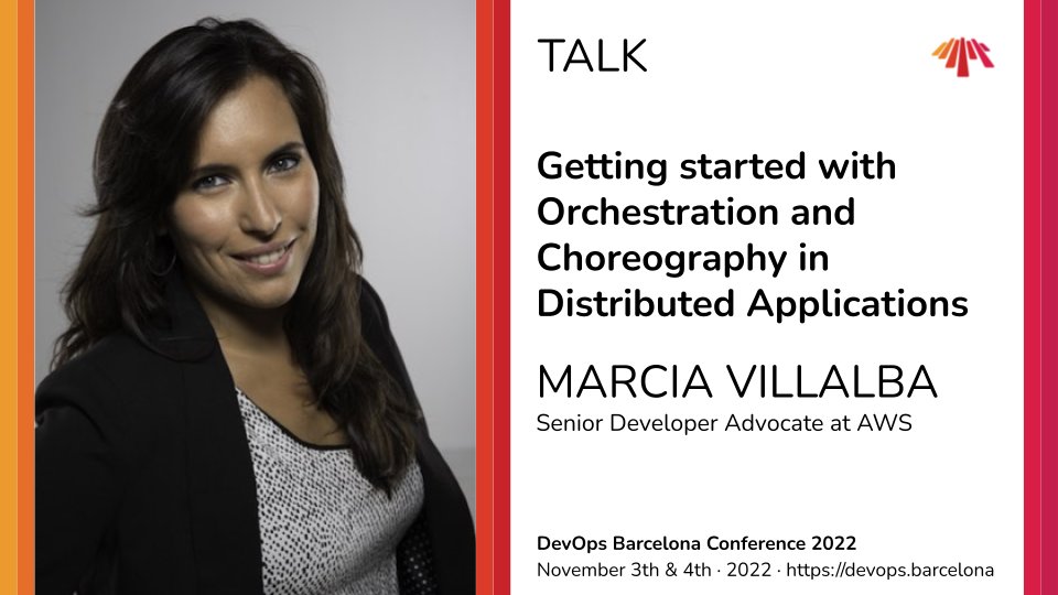 Come and watch 'Getting started with Orchestration and Choreography in Distributed Applications' by @mavi888uy, Senior Developer Advocate at AWS in the @devopsbarcelona 2022! November 3-4th. 20 speakers. 195 EUR. Get your ticket: devops.barcelona/tickets