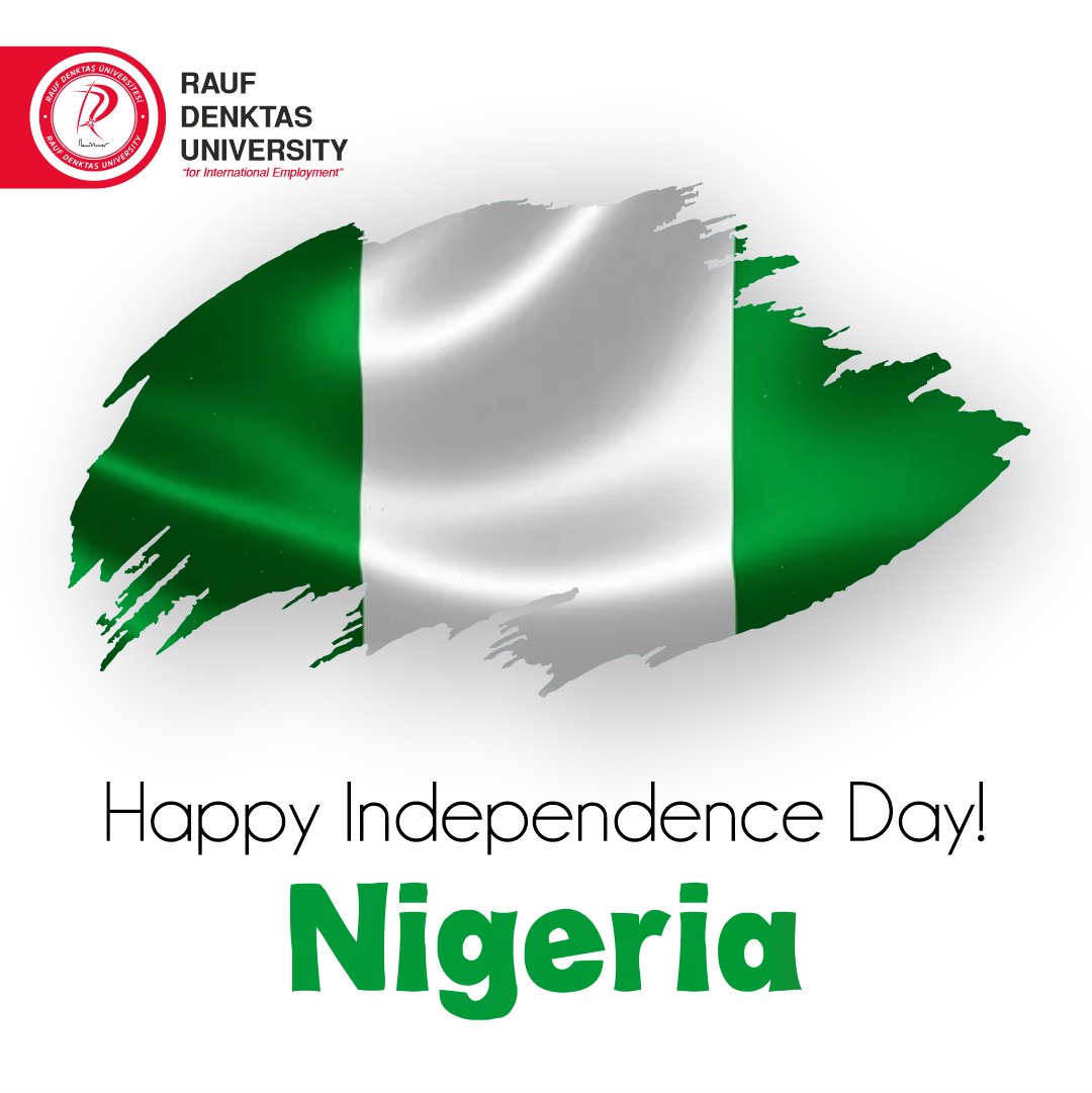 Happy Independence Day Nigeria! 🇳🇬 #raufdenktasuniversity #rdu #1october #independenceday #Nigeria #northcyprus