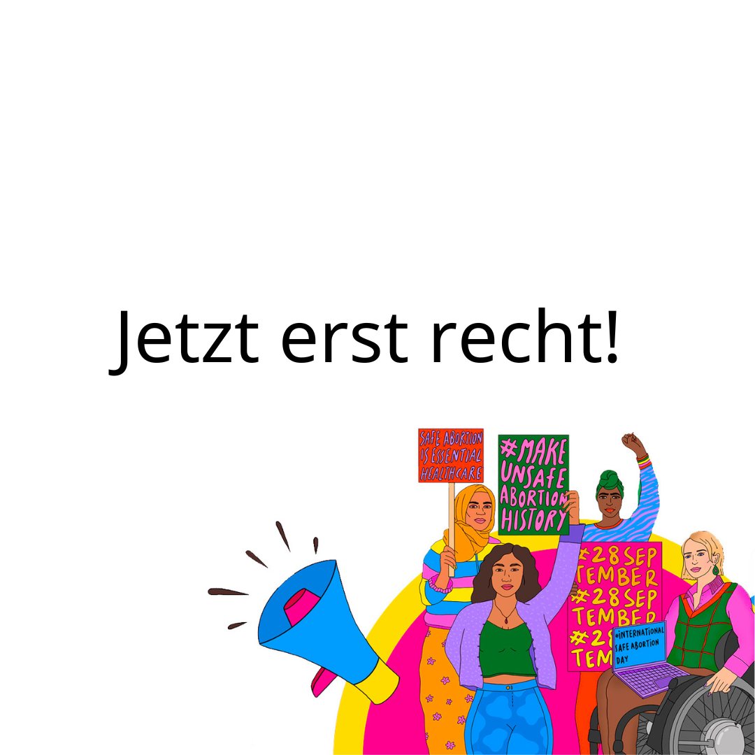 Zum internationalen #SafeAbortionDay solidarisieren wir uns mit allen Menschen, die Angriffe auf ihre sexuellen &amp; reproduktiven Rechte erleben. Die Situation in den USA zeigt, dass wir diese Rechte weiterhin erkämpfen müssen. Auch in Deutschland! #SafeAbortionDay #JetztErstRecht