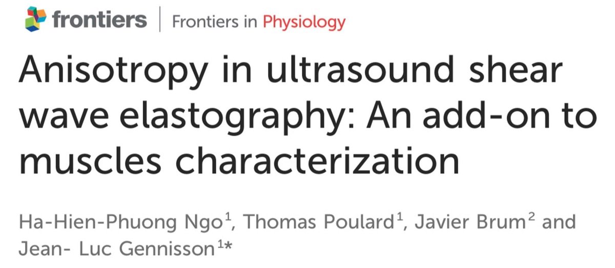 🔴New review out in <a href="/FrontPhysiol/">Frontiers - Physiology</a> 😀 by Ngo et al

Shear Wave Elastography to characterize muscle anisotropy

➡️ How do shear waves propagate in muscles
➡️ How to quantify anisotropy using SWE
➡️ Why could it be useful in clinical settings

Full paper 👉🏻 frontiersin.org/articles/10.33…