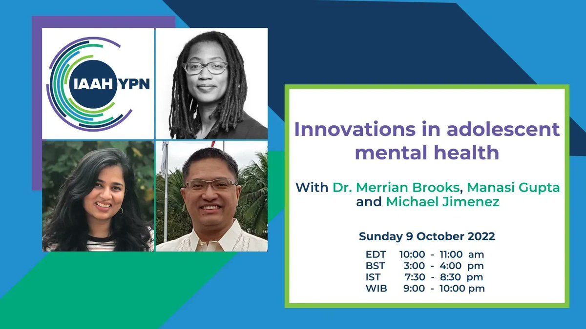 IAAHglobal's tweet photo. Hear from Manasi Gupta, Dr. Merrian Brooks &amp; Michael Jimenez about “Innovations in adolescent #mentalhealth” 
 
Sunday 9 October at 10:00am EDT / 3:00pm BST / 7:30pm IST /9:00pm WIB 
 
Register today ➡️ https://t.co/hZcIiD4LDI https://t.co/ZagYdP6cQR