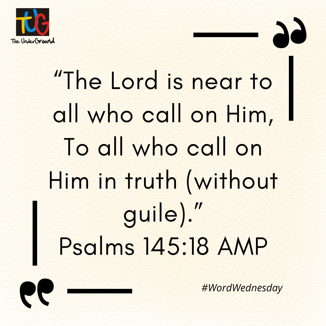 TUGmovement's tweet photo. “The Lord is near to all who call on Him, To all who call on Him in truth (without guile).”
Psalms 145:18 AMP

#wordwednesday #TUG https://t.co/FhcvZAw9BQ