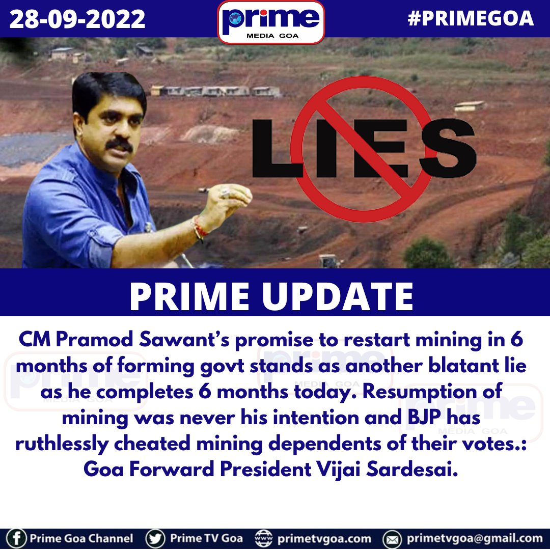 PrimeTVGoa's tweet photo. CM Pramod Sawant’s promise to restart mining in 6 months of forming govt stands as another blatant lie: Goa Forward President @VijaiSardesai.
  ||  #PRIMEGOA #TV_CHANNEL #GOA #PRIMEUPDATE || https://t.co/kA1MDbt07u