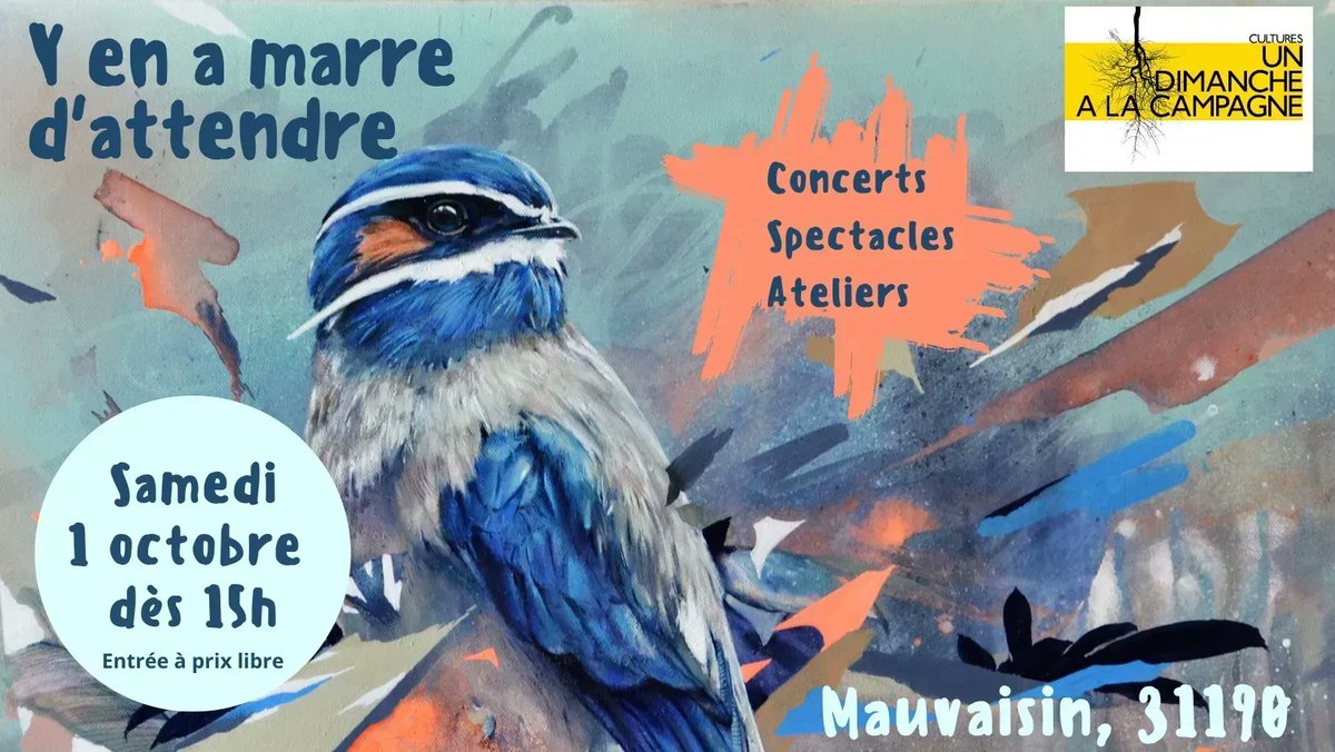 Dans la série nos voisin⋅e⋅s de la colline d'en face ont du talent : 
Ce Samedi "Y'en a marre d'attendre" à Mauvaisin !
Avec les copaines d'Un Dimanche À La Campagne aux manettes.
Des spectacles, concerts et ateliers dans un cadre idéal.
+ infos : undimanchealacampagne.org
