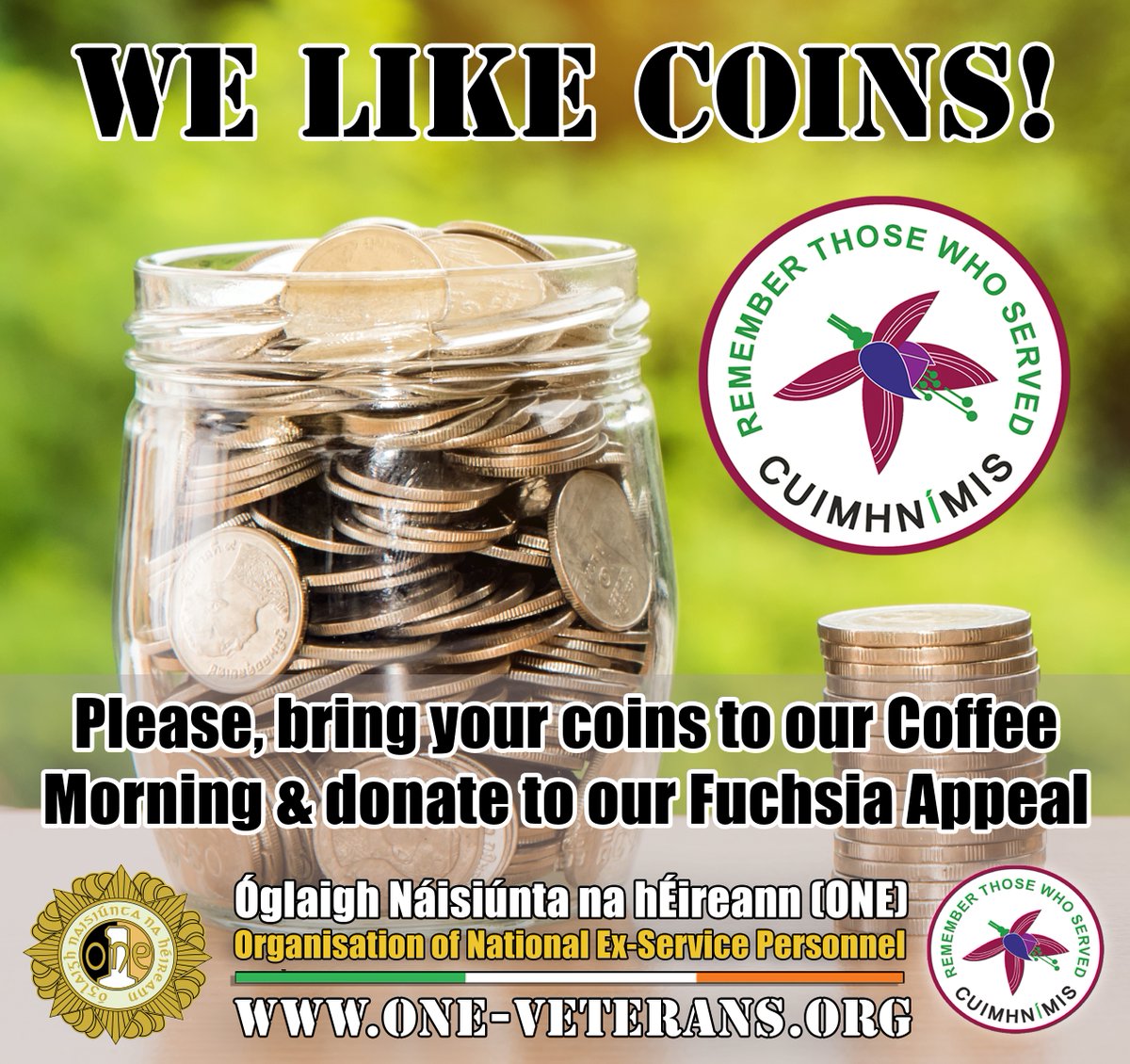 If attending our Coffee Morning on 30th Sept at 10.30 in most #DefenceForces Barracks & Posts for the #FuchsiaAppeal If you have some loose coinage - we will gladly take them & put them to use supporting our homeless initiatives for veterans who have fallen on hard times.