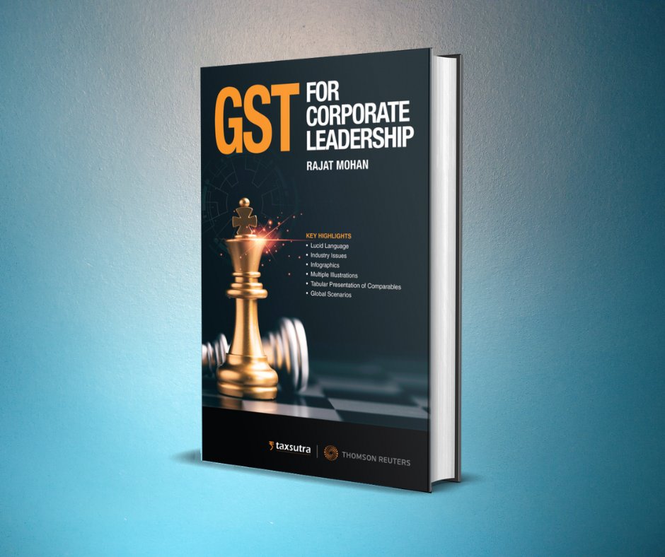 TR_Books_India's tweet photo. Announcing a new publication from Thomson Reuters, India, Legal: ‘GST for Corporate Leadership’ by Rajat Mohan. #newbook #legalbook #legal #lawbooks #thomsonreutersindialegal #NewgenKnowledgeworks #Publishing #LegalPublishing #India #law #GST #CorporateLeadership #RajatMohan https://t.co/s7LZpwMzIa