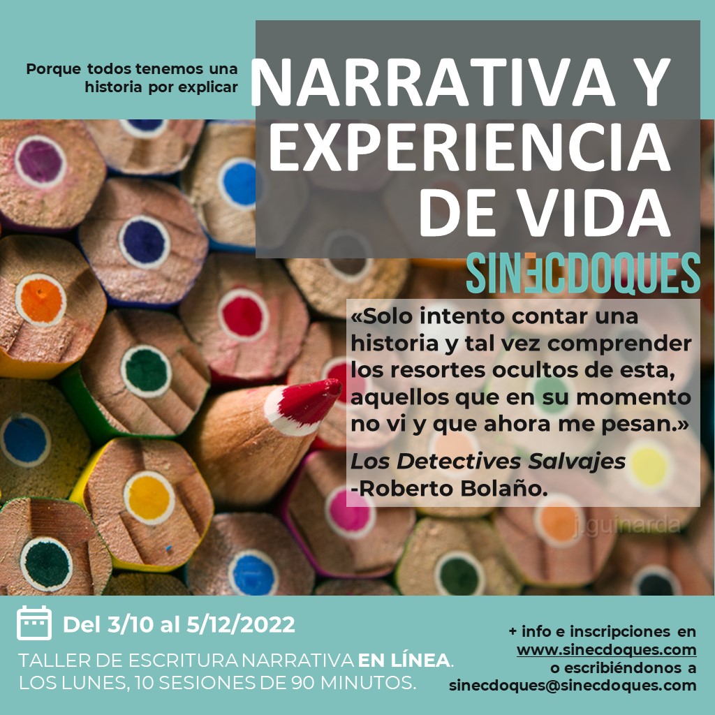 ¿Cómo transformar lo vivido en un relato? ¿Qué caracteriza la escritura narrativa?
El taller de escritura y experiencia de vida nos abrirá camino para aprender a desarrollar un relato sobre nuestro trayecto vital, el todo o una parte.
sinecdoques.com
#sinecdoques