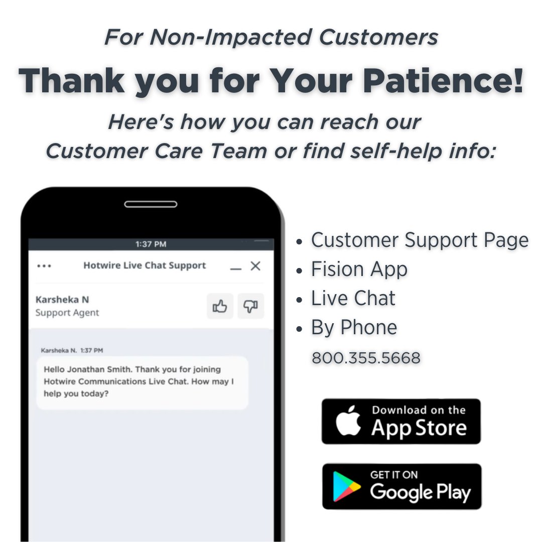 gethotwire's tweet photo. To non-impacted customers - thank you for your patience!
Our Agents are doing their best to assist all customers - reach them via LiveChat on https://t.co/ibyakMWqCn or download the Fision App.
- Google Play: https://t.co/K2Zb19bW5P
- Apple: https://t.co/KYuScNtBoX
- 800.355.5668 https://t.co/UKqvBpEGys