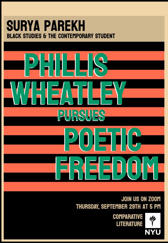 TODAY at 5 PM, NYU Comparative Literature will host "Phillis Wheatley Pursues Poetic Freedom," a virtual talk by Surya Parekh of Binghamton University. Join us on Zoom here: bit.ly/3RcodRh