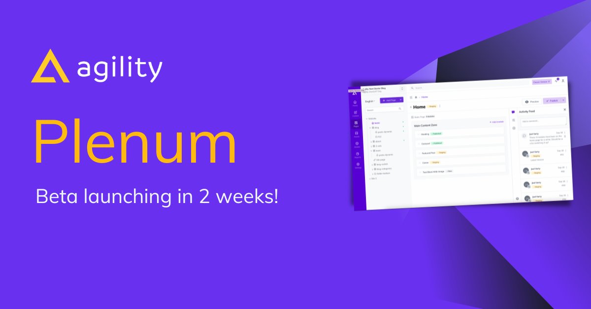 AgilityCMS's tweet photo. Our first, Beta version of Plenum launches in only 2 weeks. If you missed our recent Partner and Customer Sessions, make sure you sign up for November's training session: https://t.co/wWTyE6eu6t #ui https://t.co/D03rhbTjJy