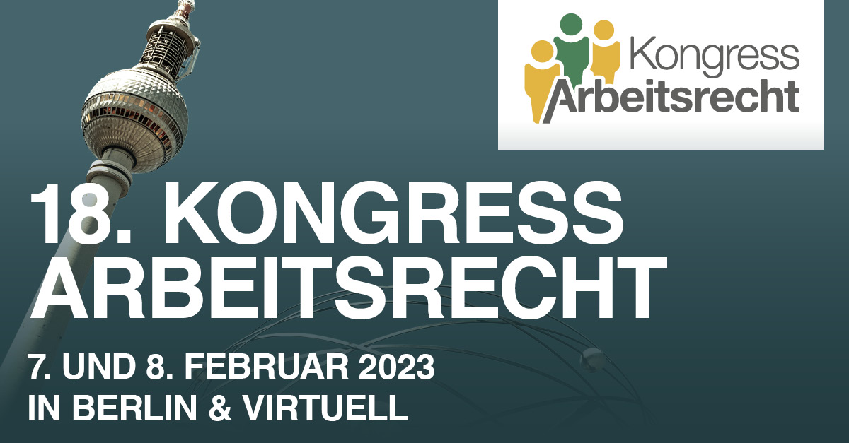 KongressArbR's tweet photo. Am 7. und 8. Februar 2023 ist es wieder soweit: Personalentscheider und Arbeitsrechtler treffen sich beim Kongress Arbeitsrecht – in Berlin und virtuell. Weitere Infos zum Programm und zur Anmeldung: https://t.co/bAFJhzP2rr

#KongressArbeitsrecht2023 
@GDAKommunikatio
 @DieBDA https://t.co/jdiwnRXqmP