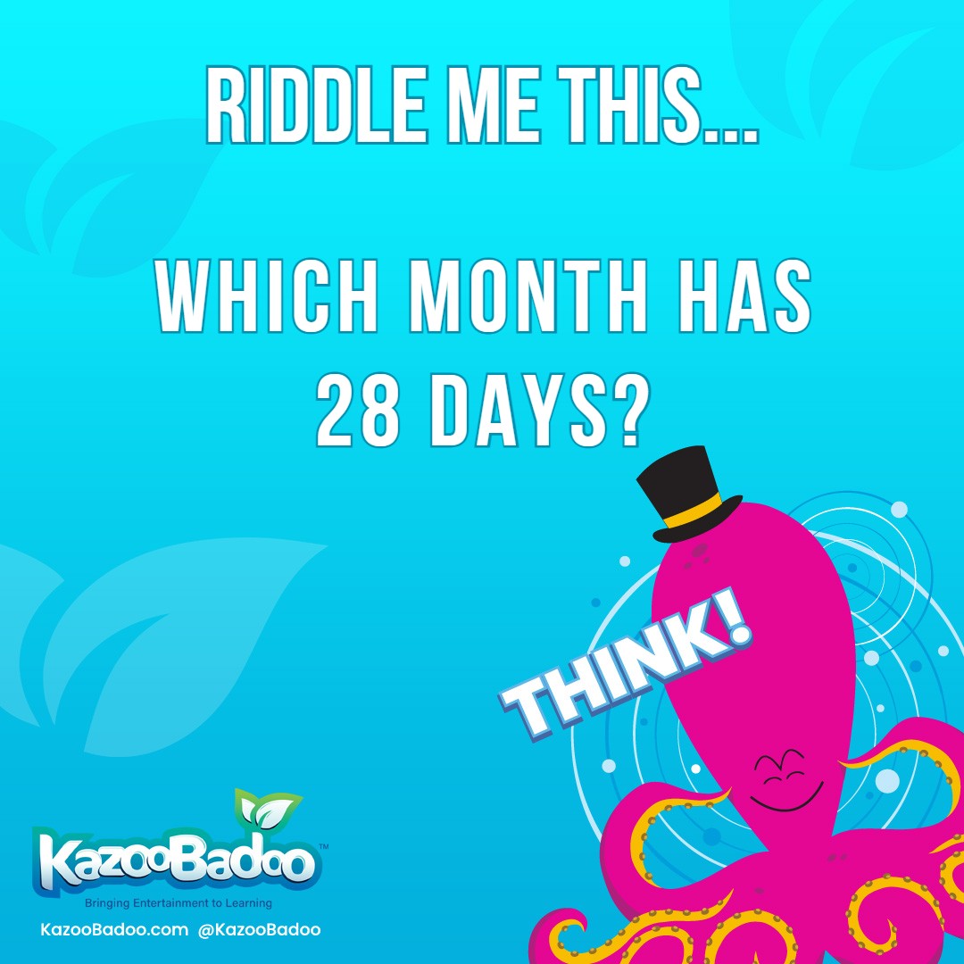 KazooBadoo's tweet photo. All of them. Hardy! Har! Har! All months have 28 days or more. Special thanks to https://t.co/F9F3OluT1n

Play KazooBadoo! Visit https://t.co/V3f65ubFCa or download the app from the Apple Store or Google Play.

#kidsgame #learningisfun #riddle #educationgame #KazooBadoo https://t.co/LlCvpP7NWU