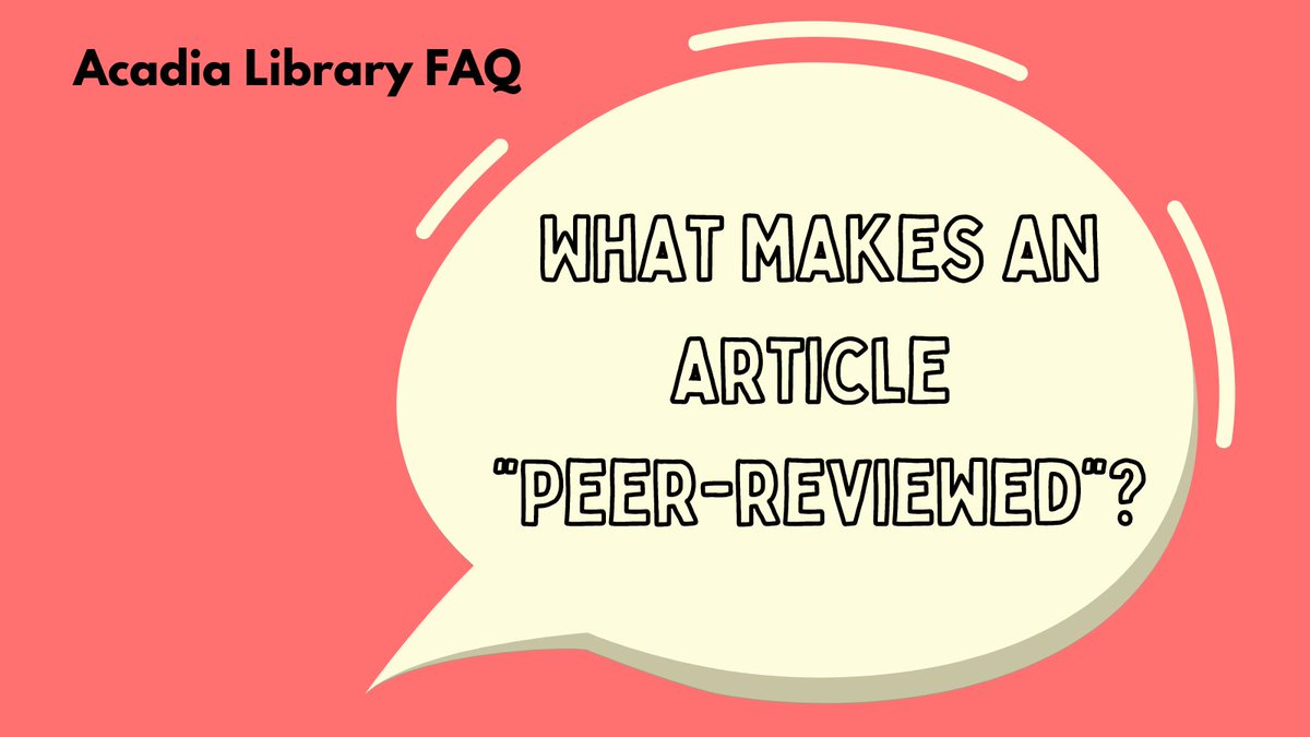 Acadia Library FAQ. Red background with a speech bubble and text: What makes an article 