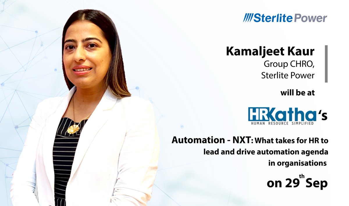 SterlitElectric's tweet photo. Kamaljeet Kaur, CHRO, SterlitePower will be at Automation NXT – an @HRkatha initiave, sharing her thoughts on “What takes for HR to lead & drive automation agenda in organisations” on Sep 29, 2:40 pm to 3:40 pm. #innovation #digitization #automation #talentnext #talentmanagement https://t.co/gD3GraU7uA