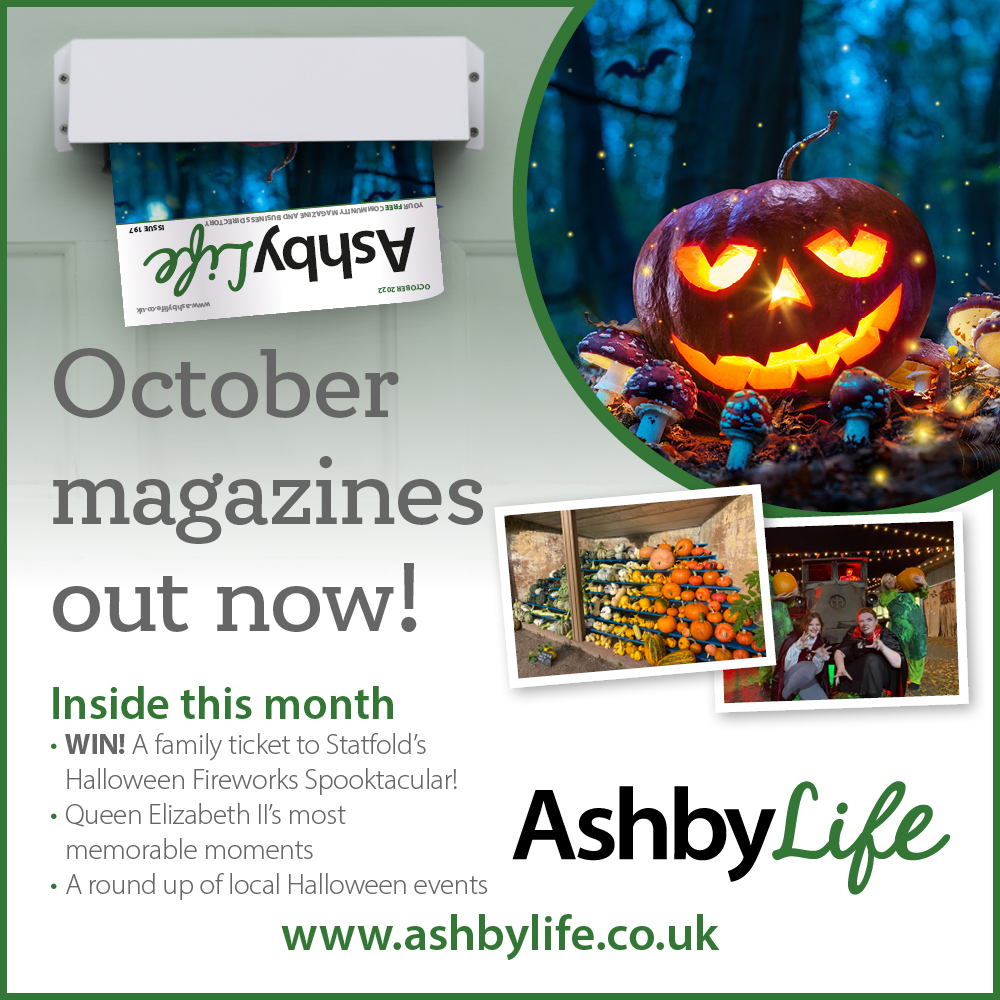 Our October magazines will be arriving from this weekend!

Inside is our competition to win a family ticket to Statfold's Halloween Spooktacular &amp; Fireworks, plus our usual great articles &amp; round up of local October events.

View it early by going to: ashbylife.co.uk/magazines/