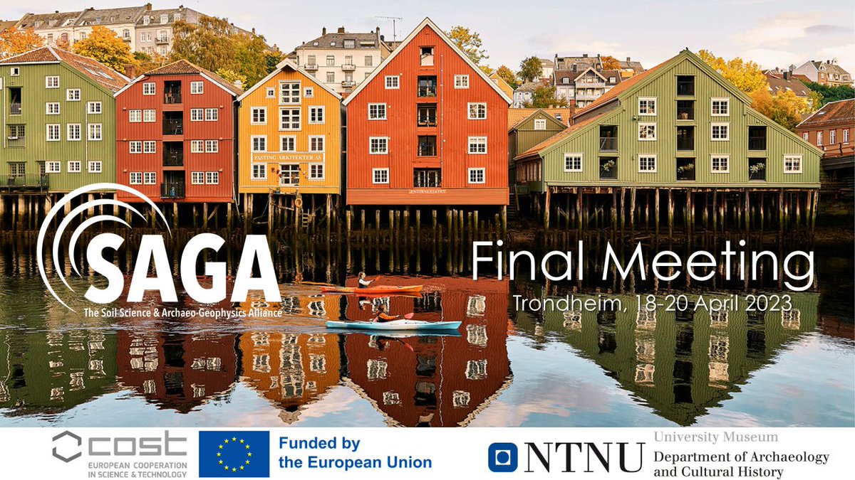 SAGA_COST Action (@saga_cost) on Twitter photo 📣SAFE THE DATE! The final meeting of <a href="/SAGA_COST/">SAGA_COST Action</a> will take place in Trondheim🇳🇴 from 18-20 April 2023. This last gathering will be hosted by the Department of Archaeology and Cultural History, <a href="/NTNU/">NTNU</a> <a href="/Vitenskapmuseet/">Vitenskapsmuseet</a>. More info to come soon!
#COSTaction #archaeogeophysics 📣SAFE THE DATE! The final meeting of <a href="/SAGA_COST/">SAGA_COST Action</a> will take place in Trondheim🇳🇴 from 18-20 April 2023. This last gathering will be hosted by the Department of Archaeology and Cultural History, <a href="/NTNU/">NTNU</a> <a href="/Vitenskapmuseet/">Vitenskapsmuseet</a>. More info to come soon!
#COSTaction #archaeogeophysics