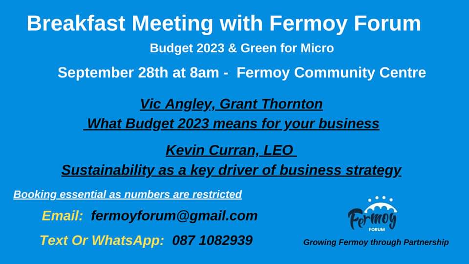 Great event this morning organised by <a href="/FermoyForum/">Fermoy Forum</a> with informative presentations by Vic Angley <a href="/GrantThorntonIE/">Grant Thornton Ire</a> and Kevin Curran  <a href="/LEOCorkNW/">LEOCorkNorthandWest</a> on #Budget2023Ireland and business supports for SMEs respectively