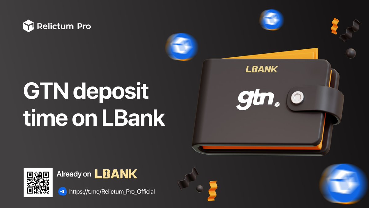 Dear Relictum Ecosystem community, GTN deposit time on LBank!

We are glad to announce that the LBank crypto exchange is ready to accept GTN.

[1/2]