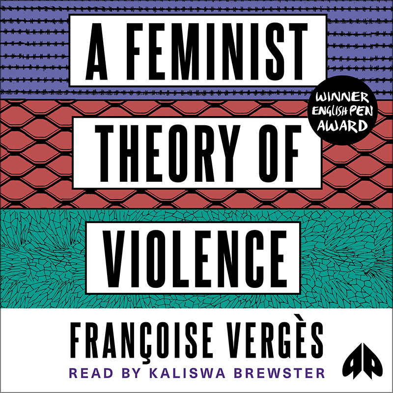 'A robust, #decolonial challenge to carceral feminism' - Angela Y Davis. Now out in #audiobook, A Feminist Theory of Violence by Françoise Vergès is read by @kaliswa, published by Pluto Audio @PlutoPress @phamthikang bit.ly/3BRmuvd #restorativejustice #genderedviolence