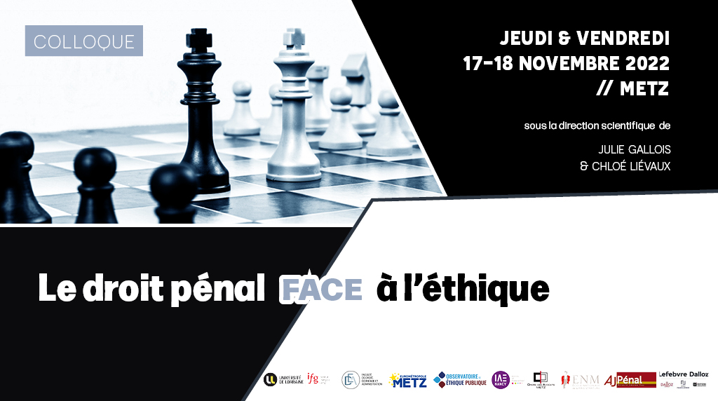 InstFGeny's tweet image. [A noter dans vos agendas]

LE DROIT PÉNAL FACE À L'ÉTHIQUE
dir. @JulieGallois &amp;amp; @ChloeLievaux 

📅17 novembre 2022
🪧 Salon de Guise, Hôtel de @MairiedeMetz 

📅 18 novembre 2022
🪧 Amphi 3 - Bâtiment Simone Veil - UFR DEA de Metz

Inscriptions ➡️forms.gle/Q2D47fEsBfnRsz…