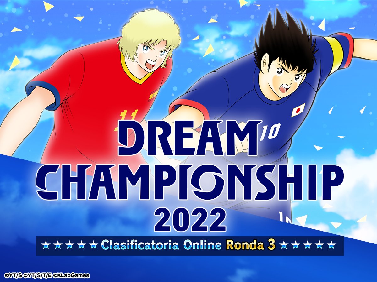 DREAM CHAMPIONSHIP 2022
Clasificatoria Online
La Ronda 3 está por finalizar.📣

¡Los 8 mejores del ranking regional podrán participar en la Clasificatoria Final Regional!

Fin de la Ronda 3:
30/9 a las 13:59 (JST)🔥

#DCS2022

Aplicación 👉hyperurl.co/rwhqb1
#TsubasaDT