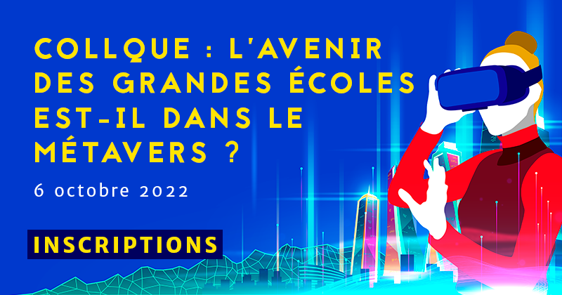 ConferenceDesGE's tweet photo. 📅 [Événement]
La CGE organise le 6 octobre 2022 à @NEOMAbs  son colloque « L’#avenir des #GrandesEcoles est-il dans le #métavers ? »

🌐 Au programme des débats et des ateliers de démonstration pour plonger au cœur du métavers !

👉 Inscriptions : https://t.co/7nkdMSK9j1 https://t.co/ffXt0pV3YZ