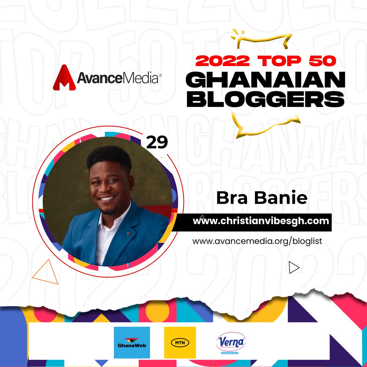 avancemedia's tweet photo. Congratulations to Bra Banie, on ranking as No. 29 on Avance Media's 2022 Top 50 Ghanaian Bloggers ranking with the blog https://t.co/XxdxUEovcw
@banie_bra
@christianvibes6
Visit https://t.co/kHROGk1L2G for full list
#AvanceMedia #TopGHBloggers https://t.co/gk9JffZxbt