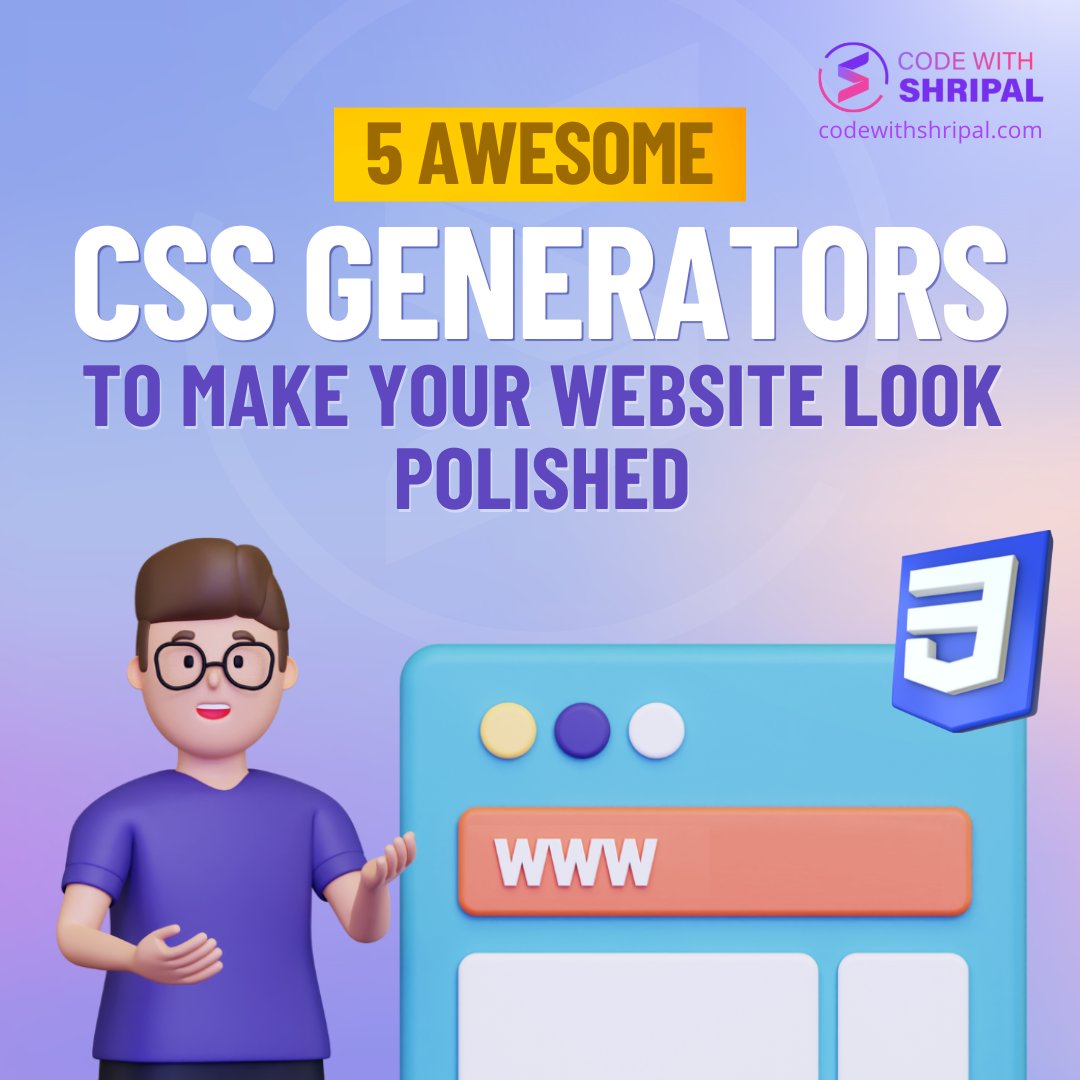 codewithshripal's tweet image. 5 awesome CSS generators to make your website look polished ✨
