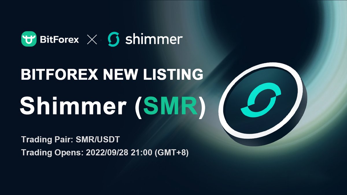 bitforexcom's tweet photo. 🌟New Listing🌟

🎉We're delighted to announce the listing of Shimmer (SMR) @shimmernet on BitForex!

⏰Time: 2022/09/28 21:00 (GMT+8)
👉Join BitForex: https://t.co/QNH8ybcpoY

Happy trading!

🔗More details: https://t.co/EsvpTcJLBt
#Bitforex #cryptotrading https://t.co/hHoykyjAvL