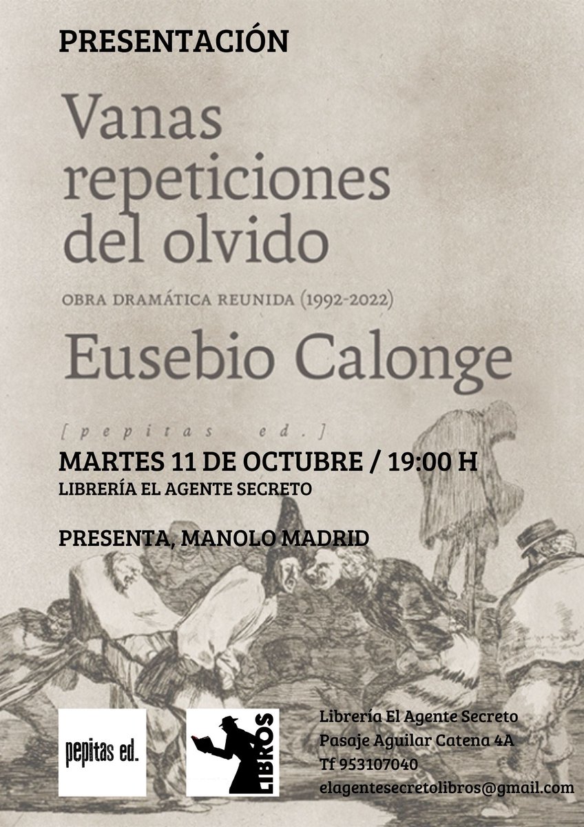 Atención! Esto va a ser muy grande: Presentación de Vanas repeticiones del olvido. Obra dramática reunida (1992 - 2022), de <a href="/EusebioCalonge/">Eusebio Calonge</a> , <a href="/pepitaseditora/">Pepitas editorial</a>  Contaremos con la presencia del autor, alma y dramaturgo de la compañía teatral La Zaranda. Estamos muy contentos! 🥰