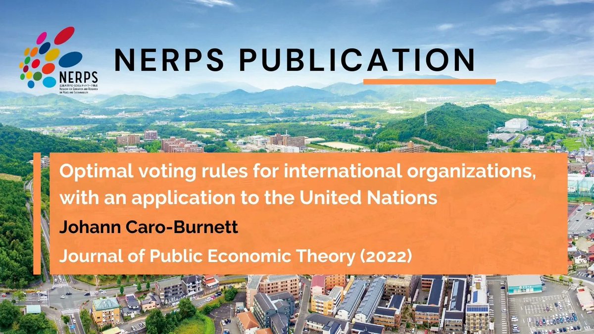 NERPS_hiroshima's tweet photo. NERPS research fellow, Dr. Johann Caro-Burnett, published an article that investigates the distribution of voting power among United Nations members. It’s open access here https://t.co/hJkLFJsa0b https://t.co/jsElRVZ2D8