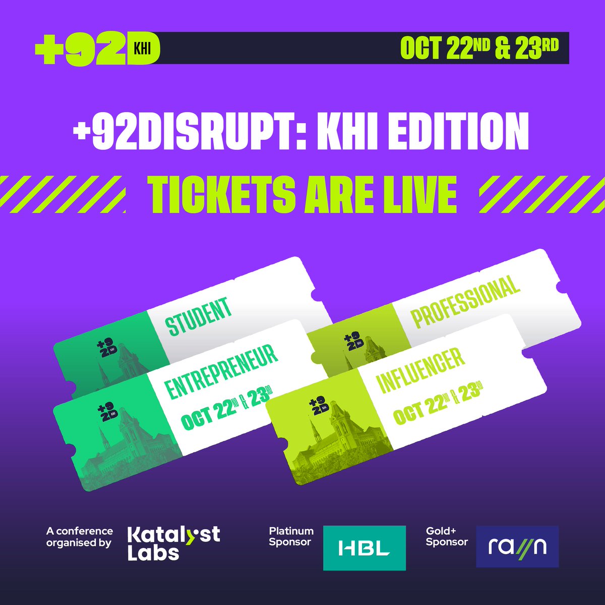 LabsKatalyst's tweet photo. Tickets are SELLING FAST &amp; you're running out of time!

Come join us as we disrupt Karachi on the 22nd &amp; 23rd of October '22!

Get your tickets at https://t.co/FEXDtILHOD or https://t.co/KkNDAKdCwu!

#Plus92Disrupt #KatalystLabs #HBL #rayn #career #networking #entrepreneur https://t.co/yFh9a3YbTB
