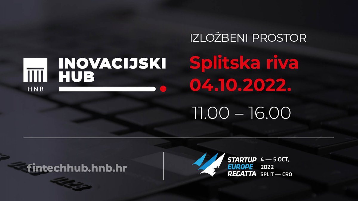 Pozivamo zainteresirane tvrtke s inovacijama u području bankovnih ili platnih usluga, da kontaktiraju predstavnike Inovacijskog huba HNB-a na konferenciji Startup Europe Regatta u Splitu 4.10. od 11 do 16 sati ili se najave na innovationhub@hnb.hr. Više na hnb.hr/-/inovacijski-…