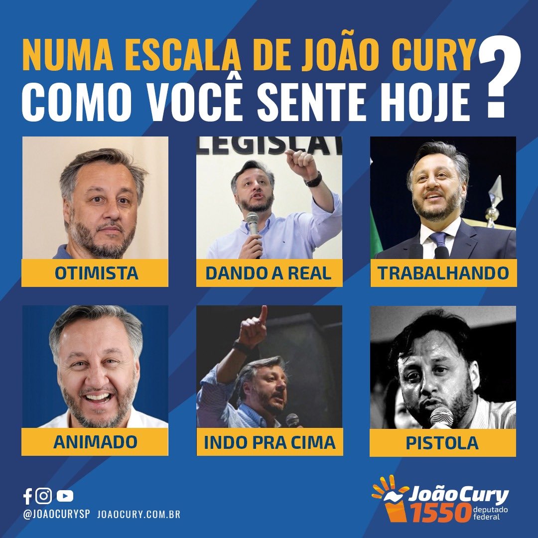 JoaoCurySP's tweet photo. Em uma escala João Cury, quem é você hoje?😎

Bora que falta pouco. Dia 2 está ai. Vote 1550 para deputado federal! https://t.co/ZZBrmoNq59