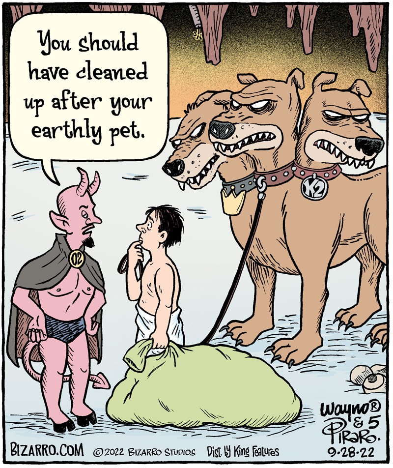 Waynocartoons's tweet photo. Poetic Damnation
#comics #bizarro #hell #damnation #punishment #cerberus #dogs #dogsoftwitter #poopbag #pets https://t.co/r0KVdqTtNE
