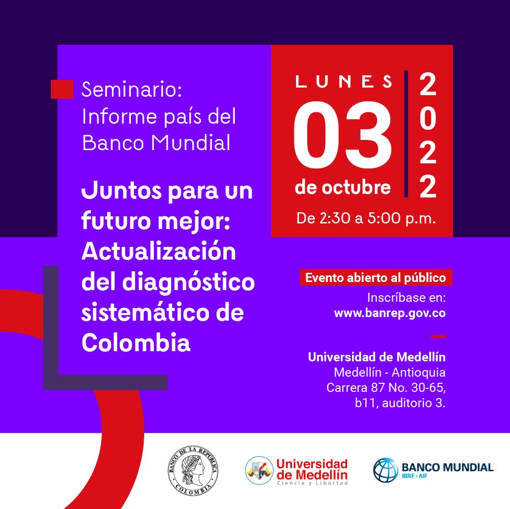 CarlosMedinaD's tweet photo. El 3 de octubre en @UdeMedellin_ se presentará el Informe del @BancoMundialLAC 'Juntos para un futuro mejor: Actualización del diagnóstico sistemático de Colombia', aborda principales obstáculos, retos y oportunidades para el crecimiento. Inscríbase en https://t.co/HnqivqlfXT https://t.co/2K98DmMgD2