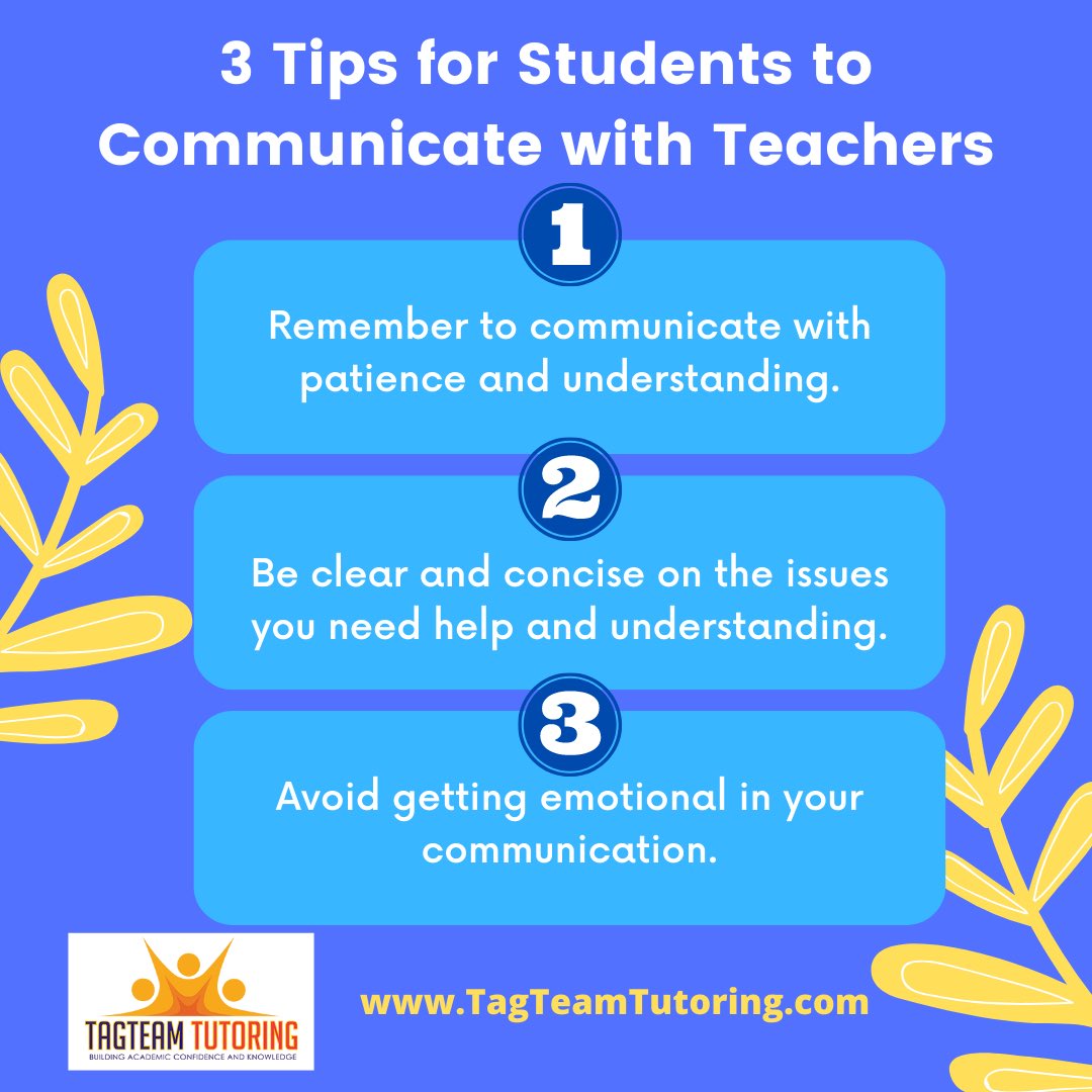 TagTeamTutoring's tweet photo. 3 Tips for Students to Communicate with Teachers

1.Remember to communicate with patience and understanding.
https://t.co/yz61NtP90a clear and concise on the issues you need help and understanding.
3.Avoid getting emotional in your communication.

https://t.co/Qy9MX2ZbDl #tagteam https://t.co/hGlvlpC8Bq