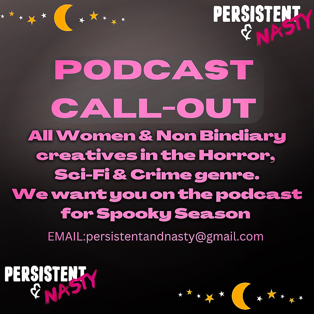 It’s nearly spooky season. 
All women &amp; non binary creatives in the spooky genres we want to hear from you. 
Email: persistentandnasty@gmail.com 
Lets celebrate you &amp; your work. 

#podcast #women #nonbinary #trans #intersectionalfeminism #horror #scifi #crime #truecrime #history