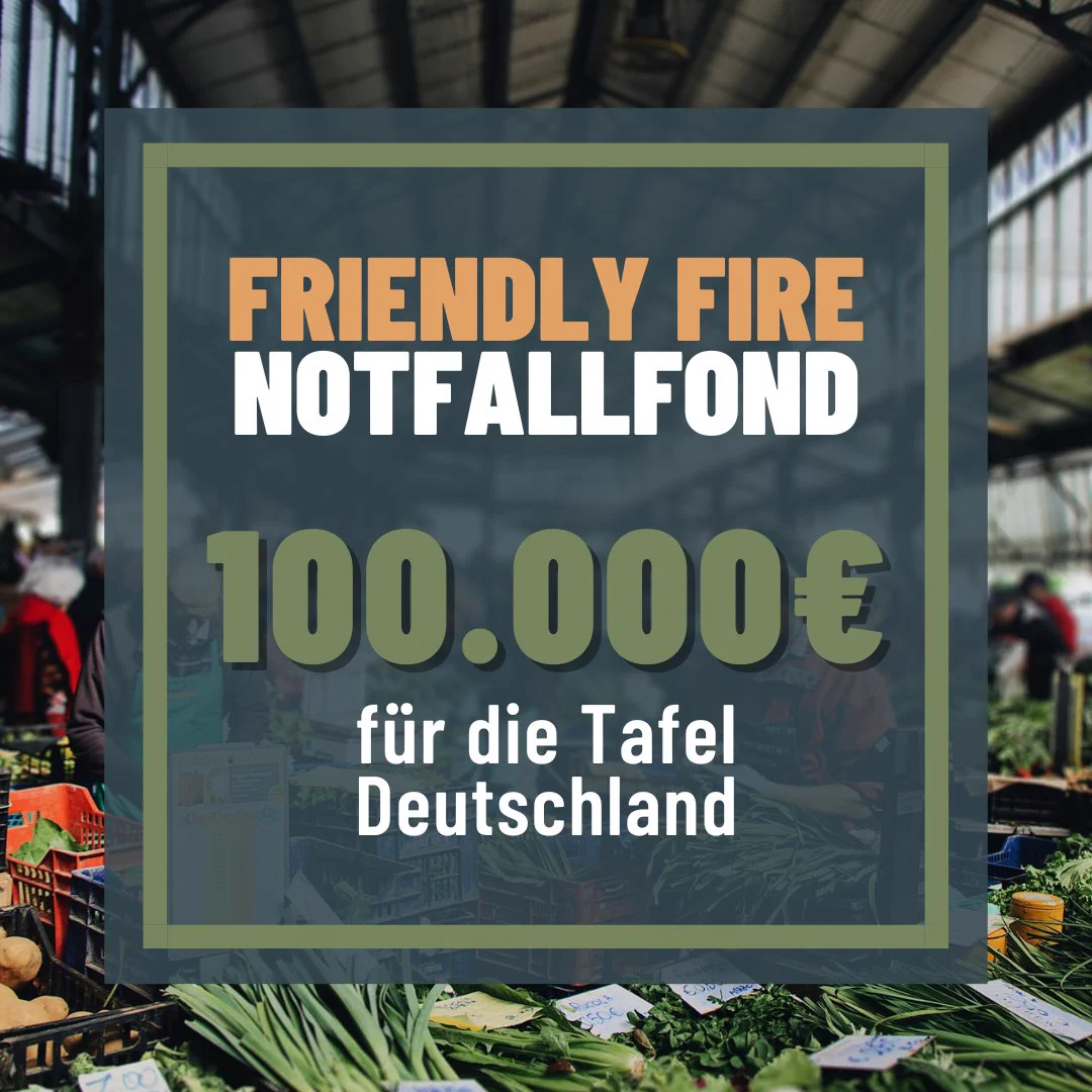 Grafik auf der steht: "Friendly Fire Notfallfond 100000€ für die Tafel Deutschland". Im Hintergrund sieht man eine Lebensmittelausgabe.
