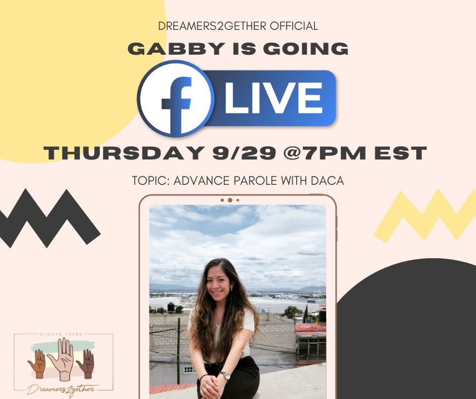 dreamers2gether's tweet photo. Join us on #Facebook this THURSDAY! Our very own Gabby will be going live to share how she did #AdvanceParole with #DACA!
#ImmigrationMatters #DACAmented #DREAMERS2GETHER #Immigration #inmigración https://t.co/0eB296tjn5
